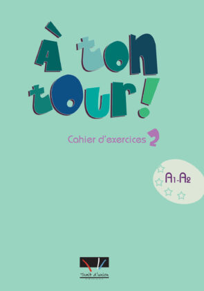 A TON TOUR 2 CAHIER DE L' ELEVE