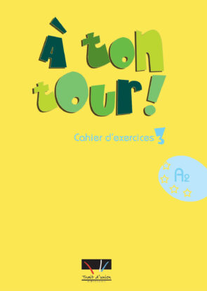 A TON TOUR 3 CAHIER DE L' ELEVE