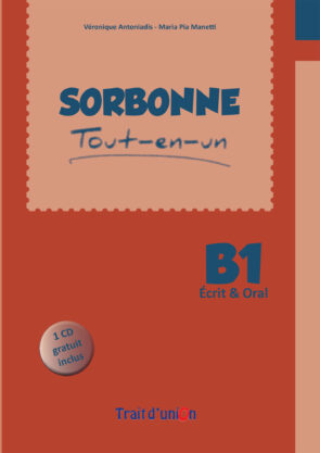 SORBONNE B1 TOUT EN UN ECRIT & ORAL
