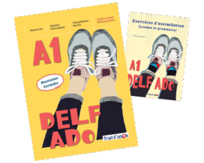 NOUVEAU DELF ADO A1 SET ( EXERCICES D'ASSIMILATION)