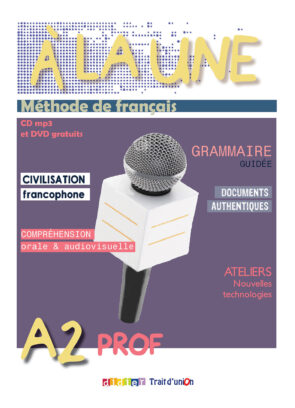 A LA UNE 2 LIVRE DU PROFESSEUR