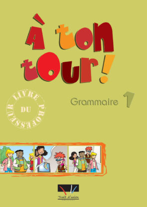 A TON TOUR 1 GRAMMAIRE DU PROFESSEUR