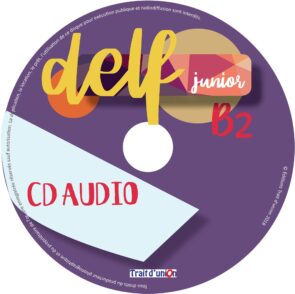 DELF JUNIOR B2 10 EPREUVES COMPLETES CD