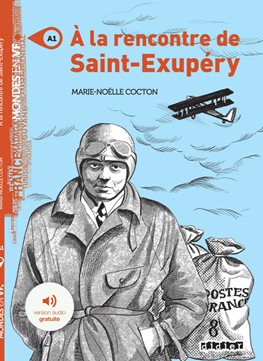 A LA RENCONTRE DE SAINT-EXUPERY
