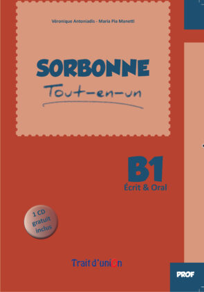 SORBONNE B1 TOUT EN UN ECRIT & ORAL LIVRE DU PROFESSEUR