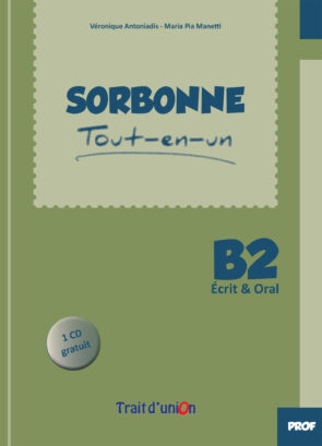 SORBONNE B2 TOUT EN UN ECRIT & ORAL LIVRE DU PROFESSEUR